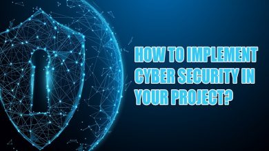 How to implement Cyber Security in your project? 