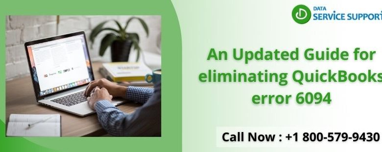 An Updated Guide for eliminating QuickBooks error 6094