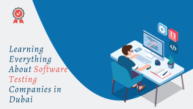 Learning Everything About Software Testing Companies in Dubai